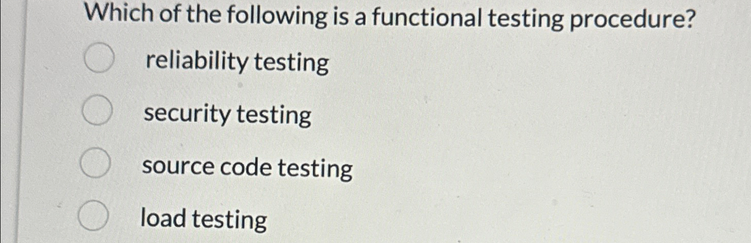 Which of the following is a functional testing