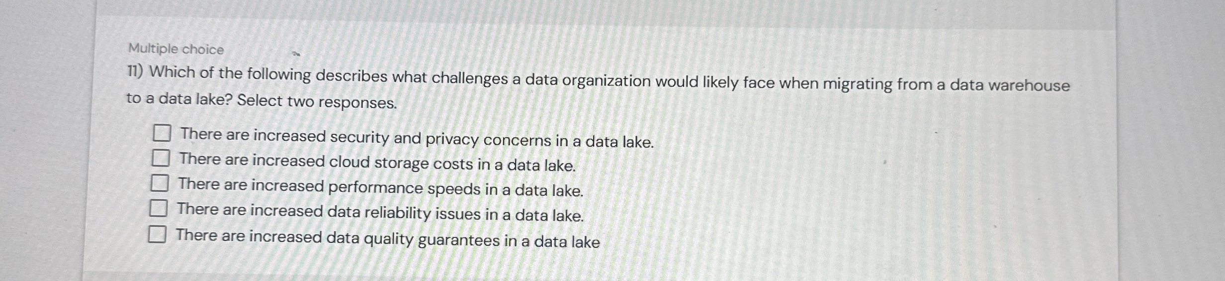 Multiple choice Which of the following describes