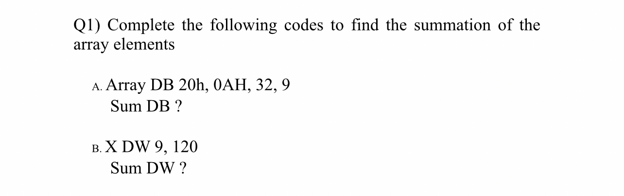 Q 1 ) Complete the following codes to find the