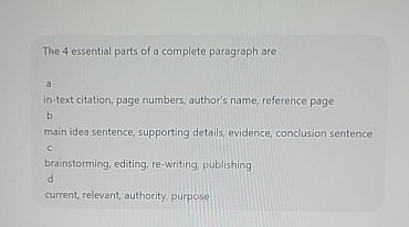 The 4 essential parts of a complete paragraph are