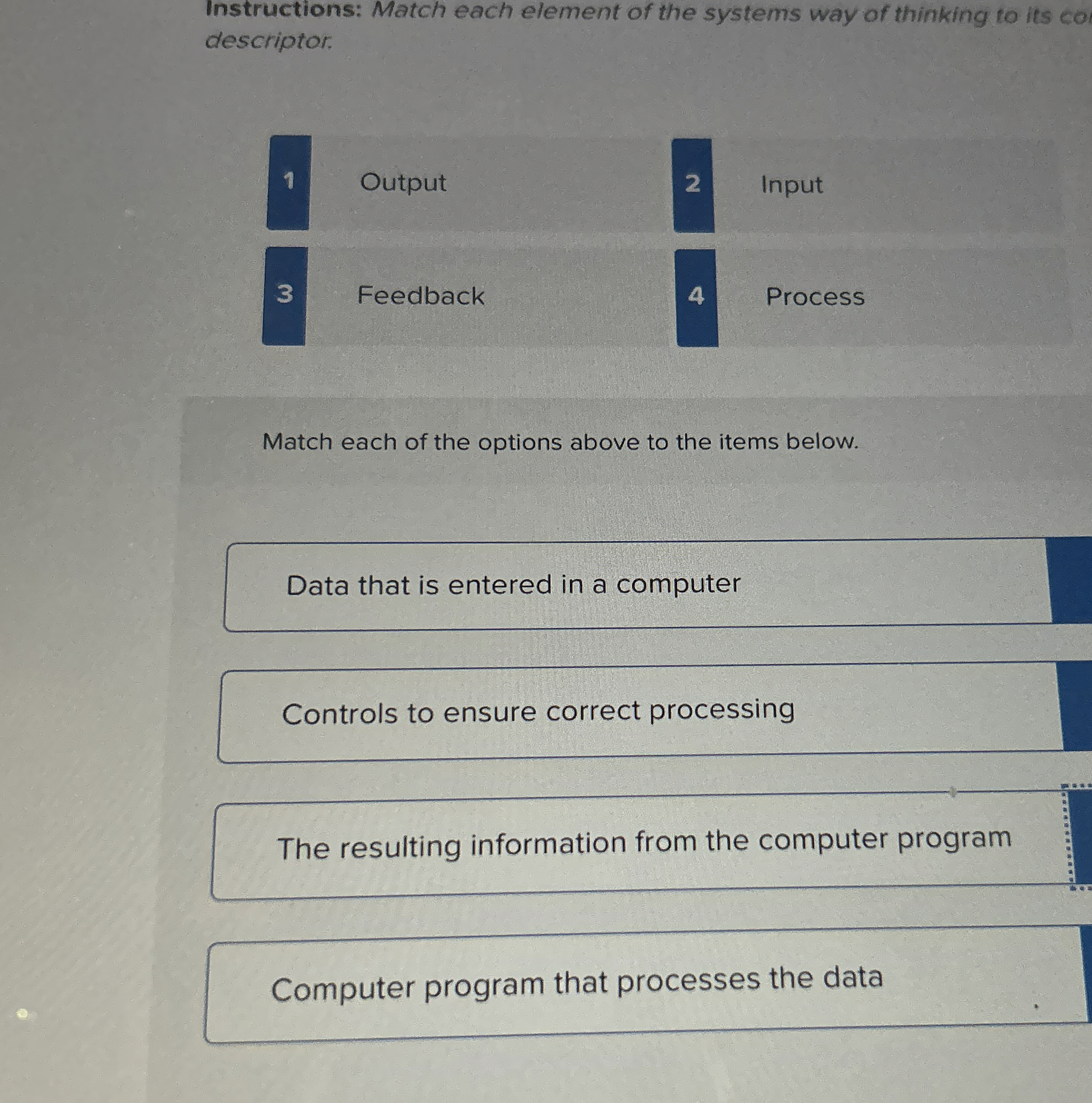 Instructions: Match each element of the systems