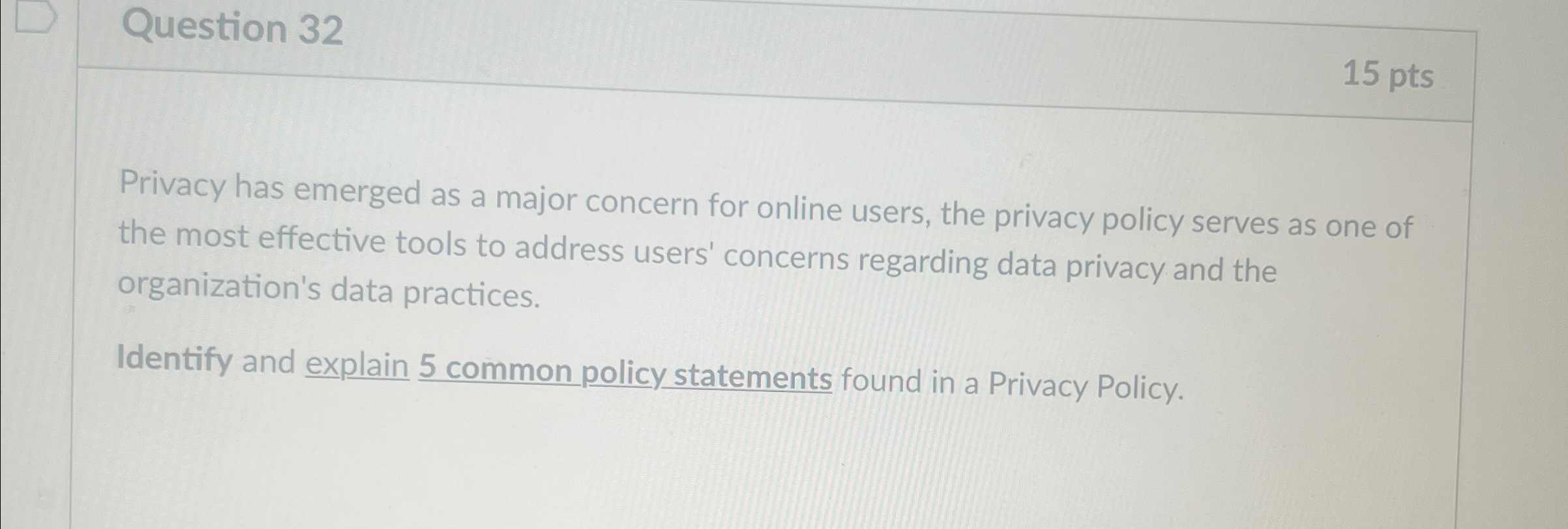 Question 3 2 1 5 p t s Privacy has emerged as a