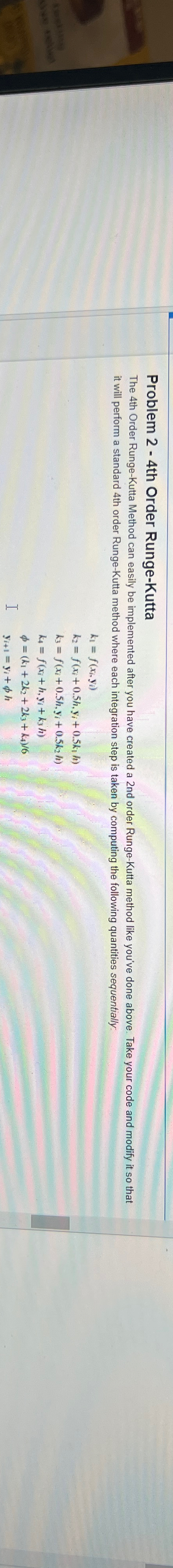 Problem 2 - 4 th Order Runge - Kutta The 4 th