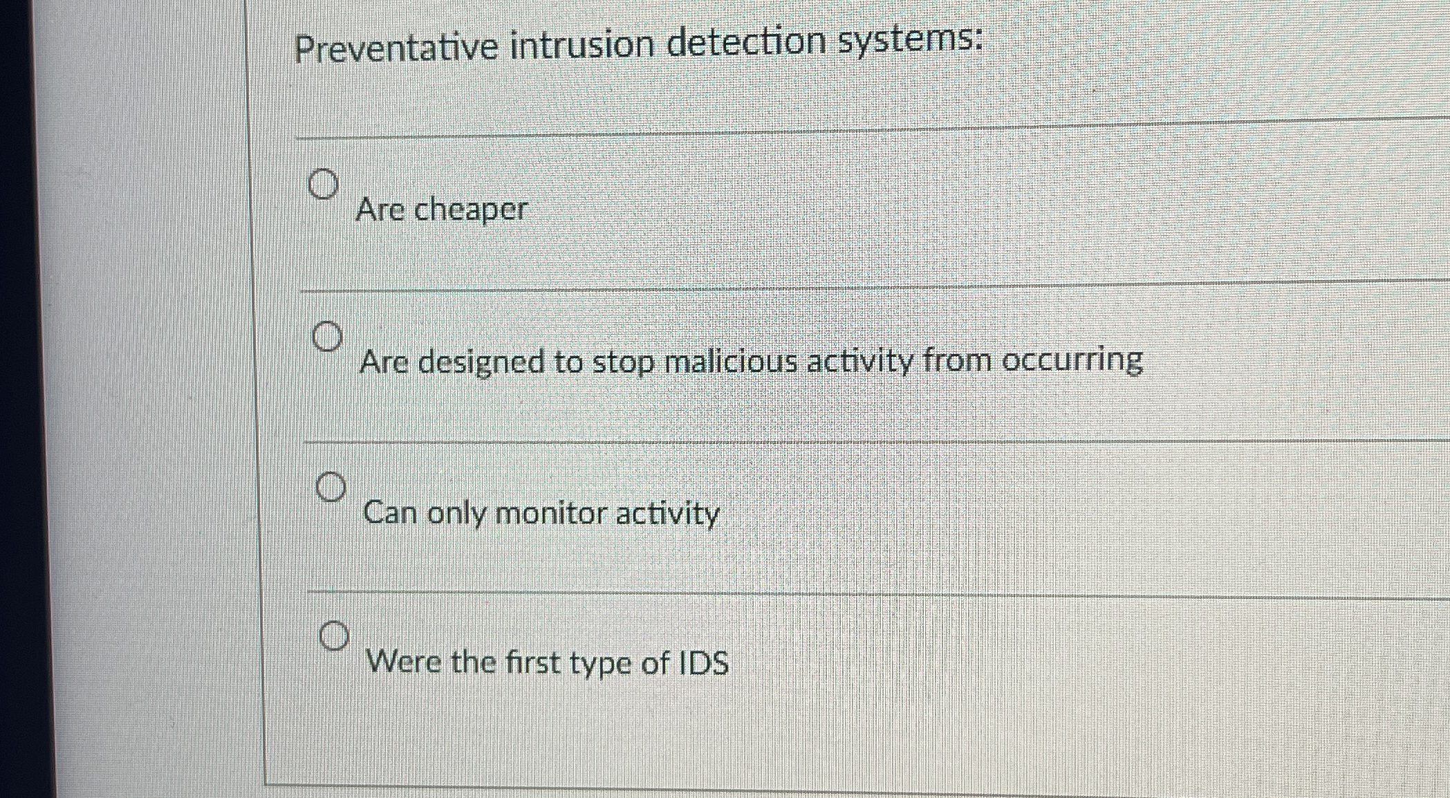 Preventative intrusion detection systems: q , Are