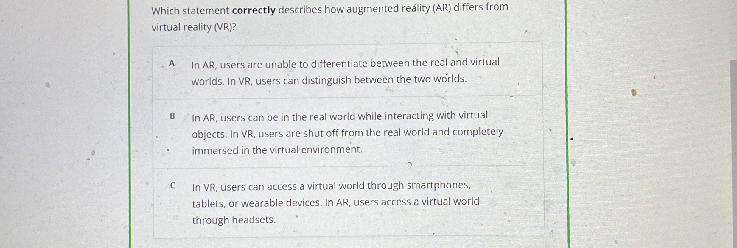 Which statement correctly describes how augmented