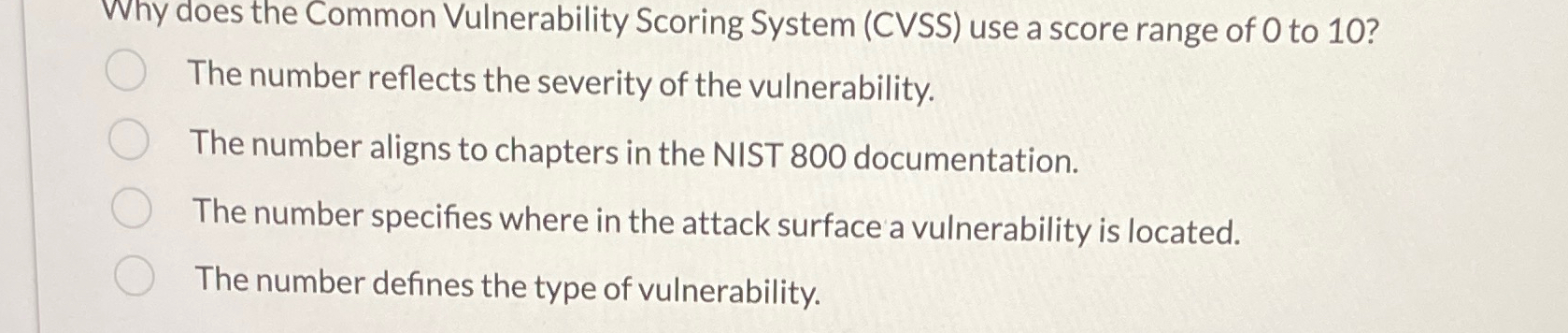 Why does the Common Vulnerability Scoring System