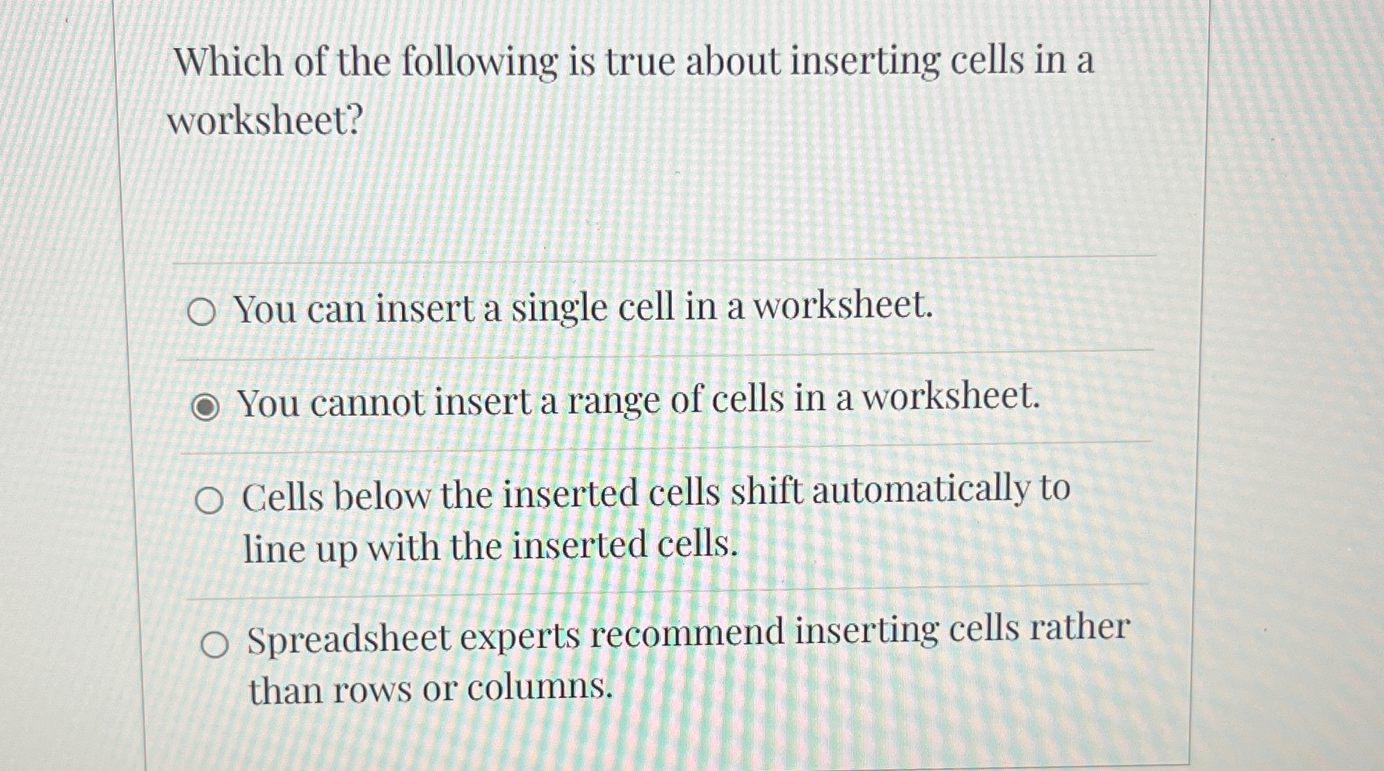 Which of the following is true about inserting