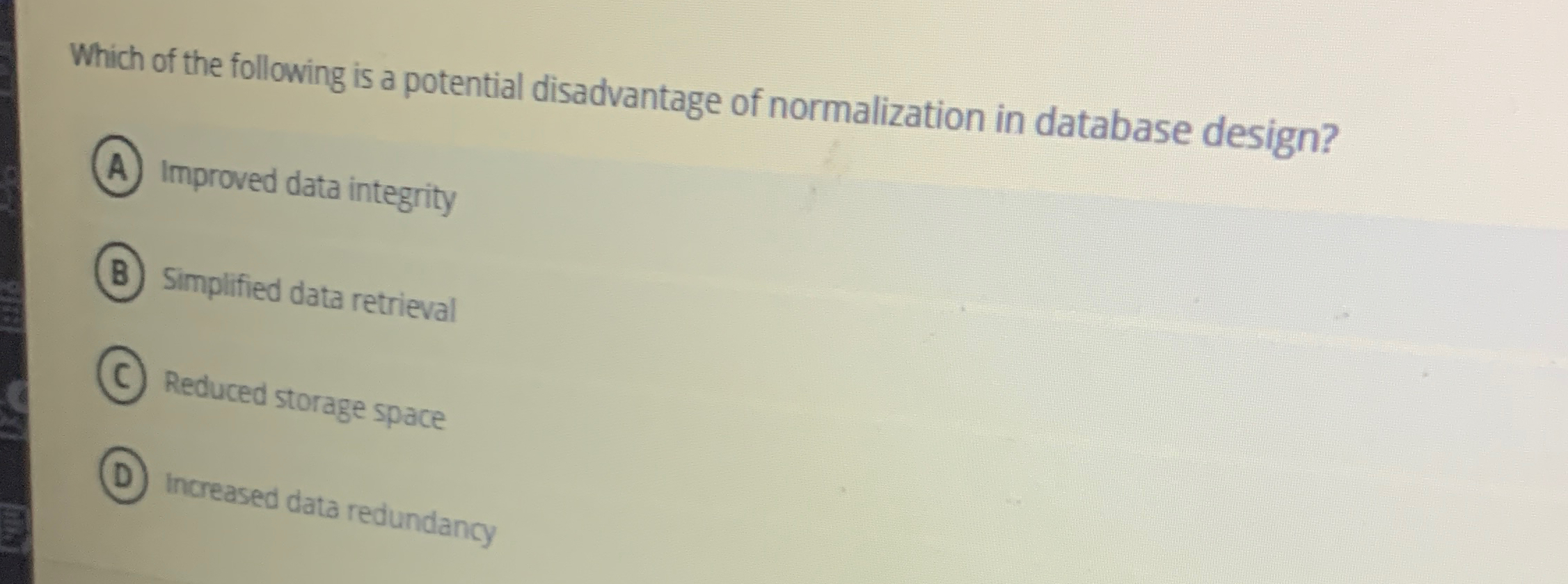 Which of the following is a potential