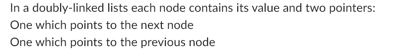 In a doubly - linked lists each node contains its