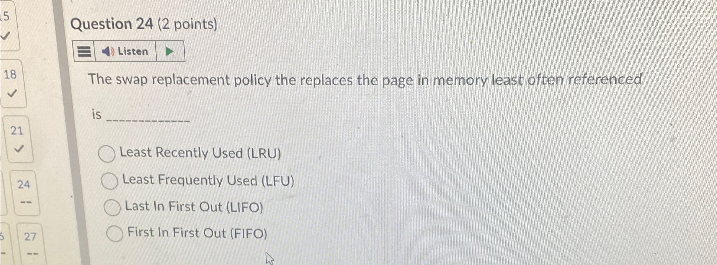 Question 2 4 ( 2 points ) The swap replacement