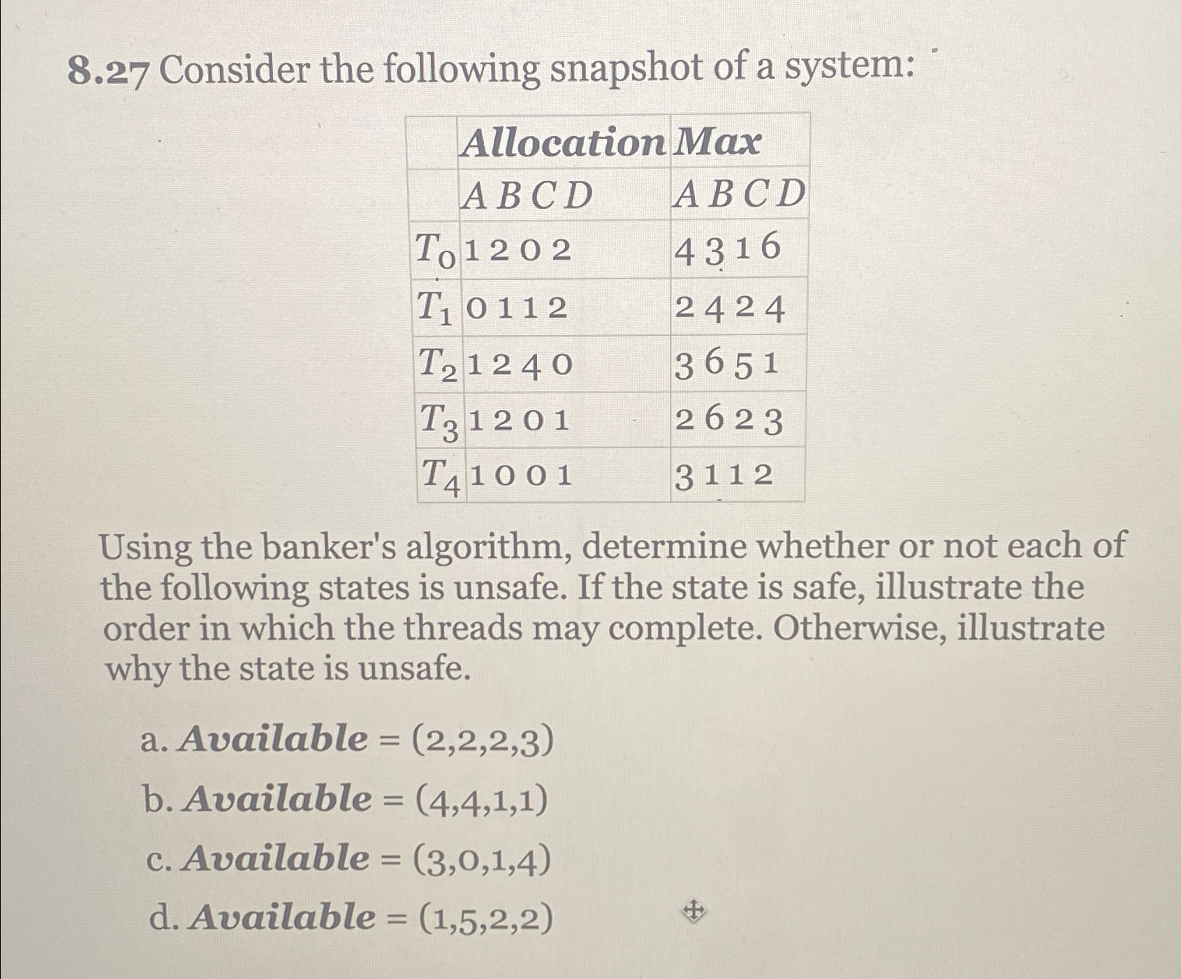 8 . 2 7 Consider the following snapshot of a