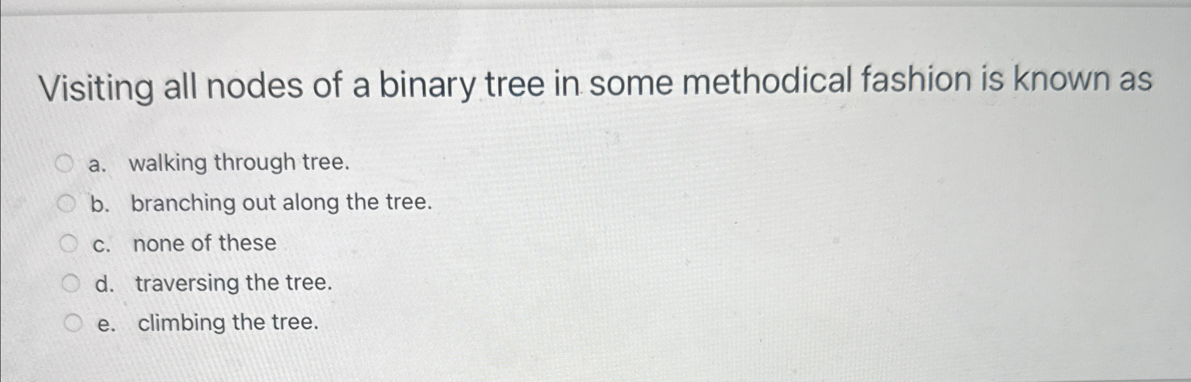 Visiting all nodes of a binary tree in some