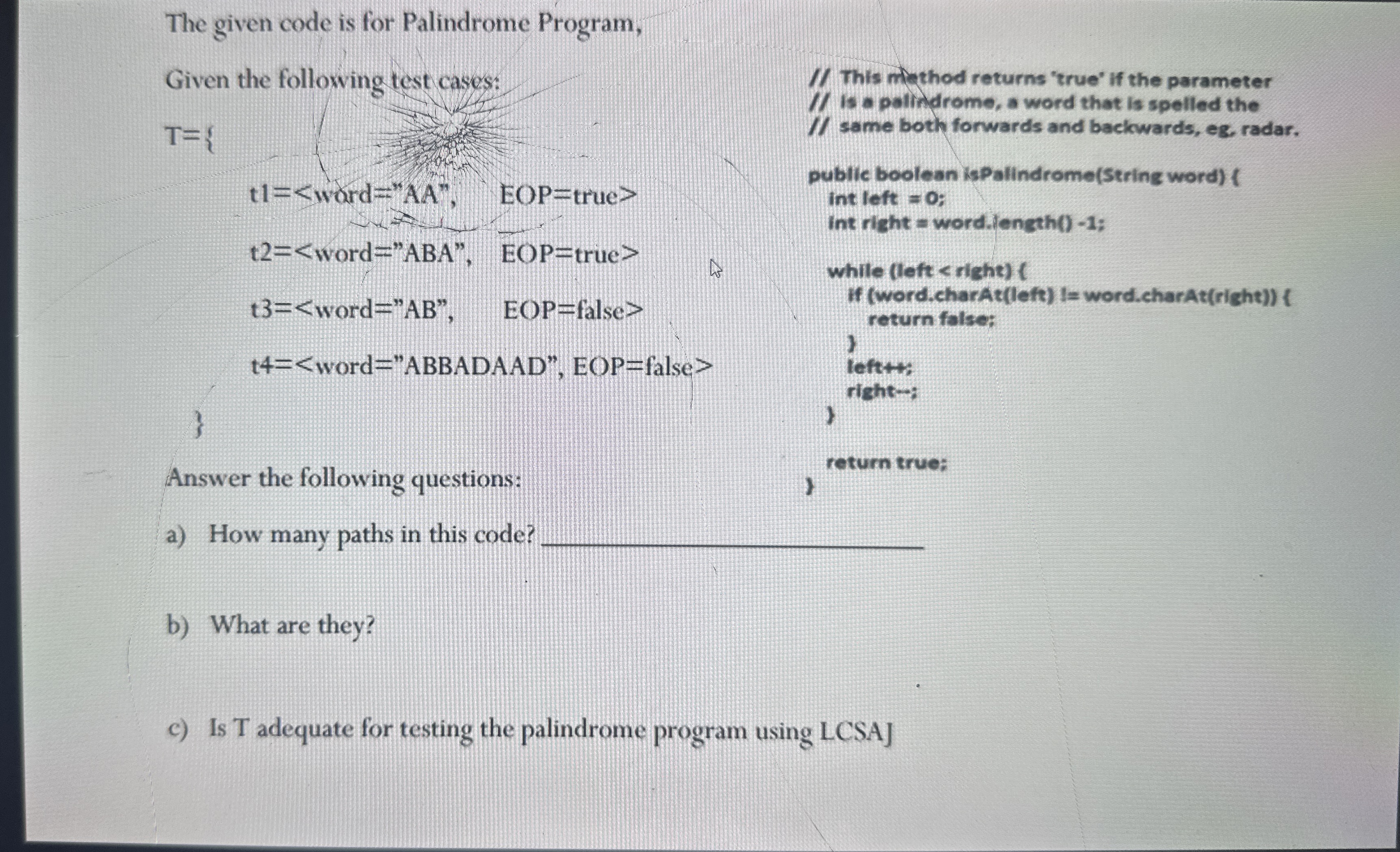 The given code is for Palindrome Program, Given