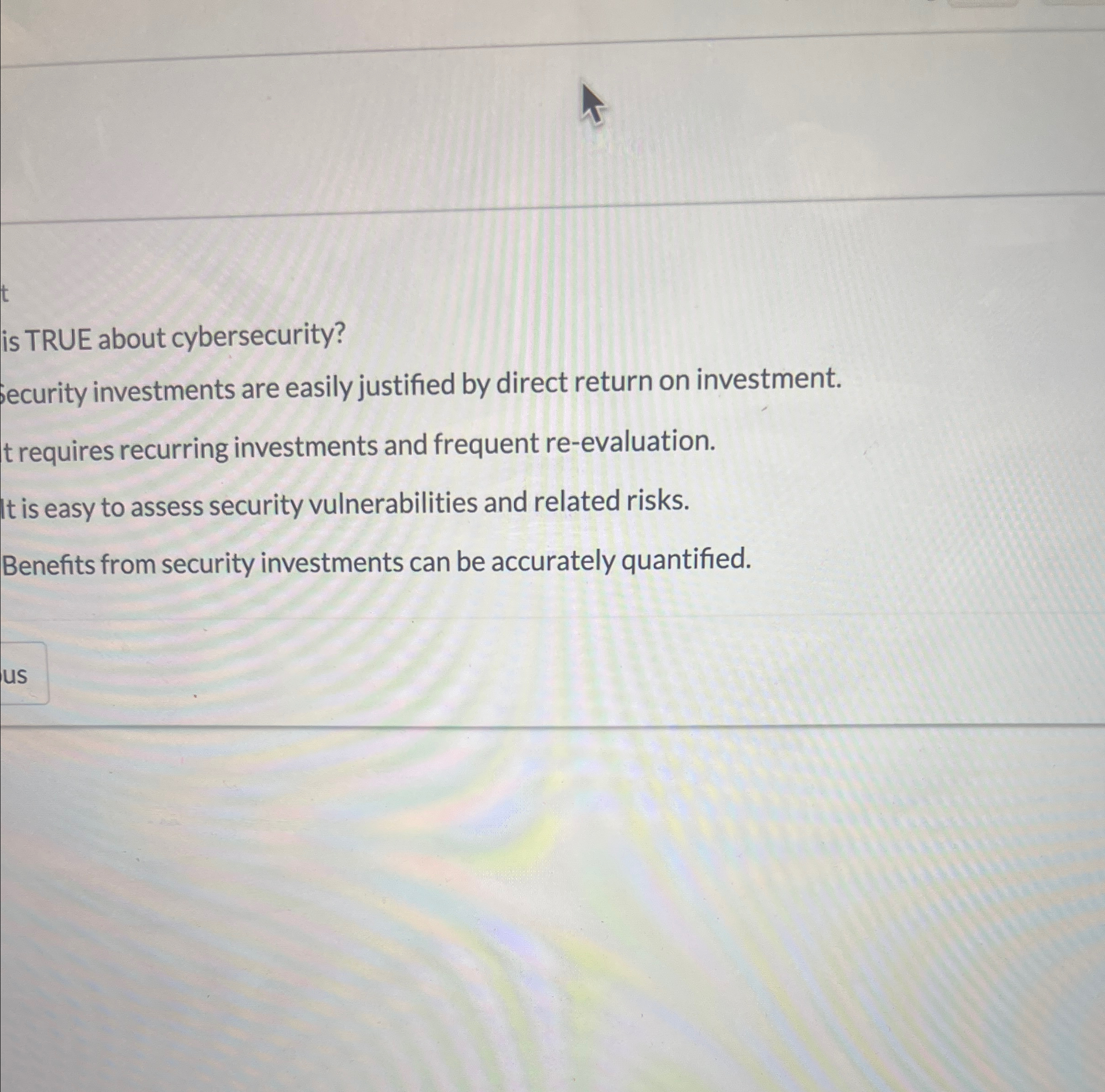 is TRUE about cybersecurity? Security investments