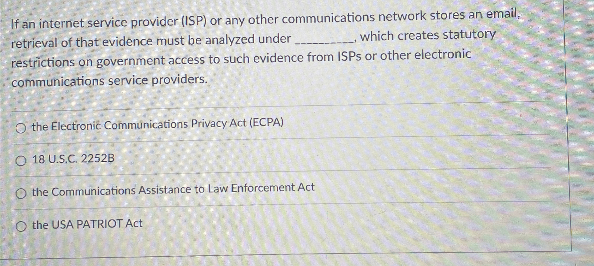 If an internet service provider ( ISP ) or any