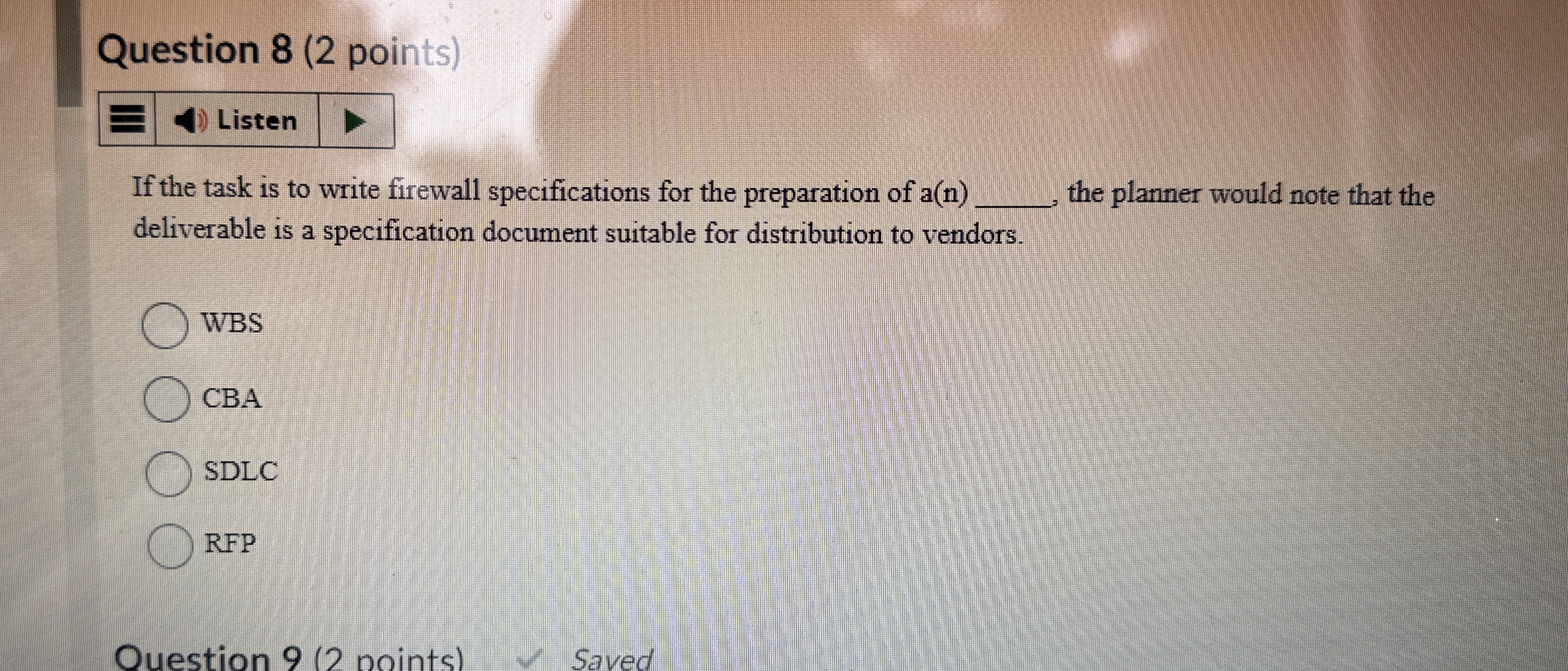 Question 8 ( 2 points ) Listen If the task is to