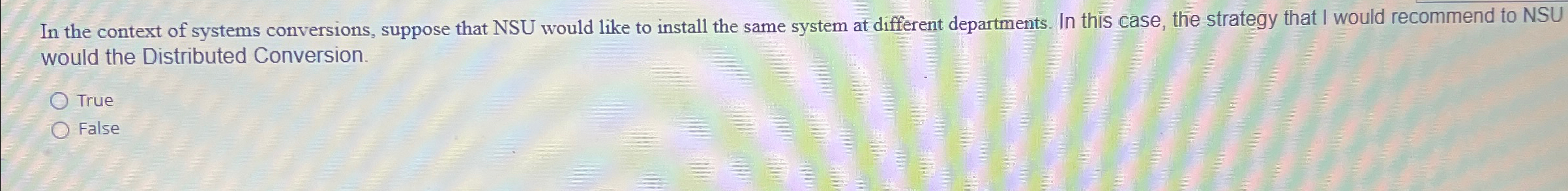 In the context of systems conversions, suppose