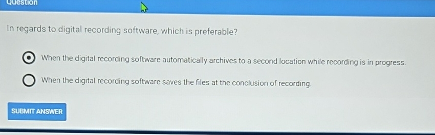 Question In regards to digital recording
