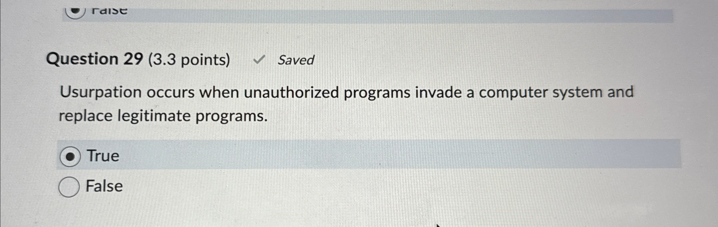 Question 2 9 ( 3 . 3 points ) Saved Usurpation