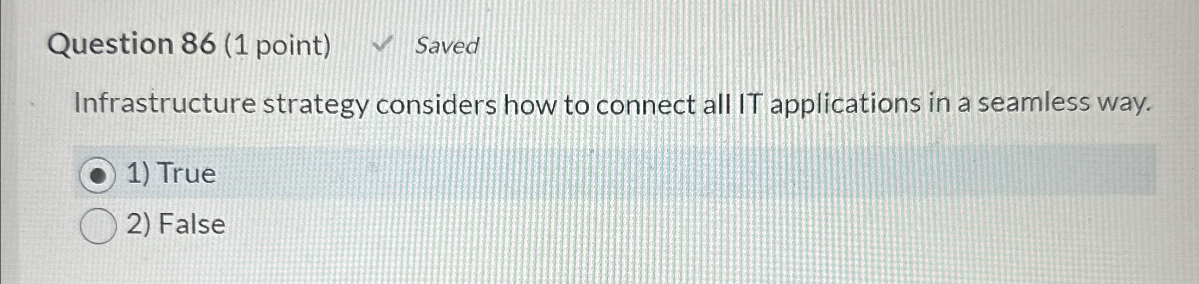 Question 8 6 ( 1 point ) Saved Infrastructure