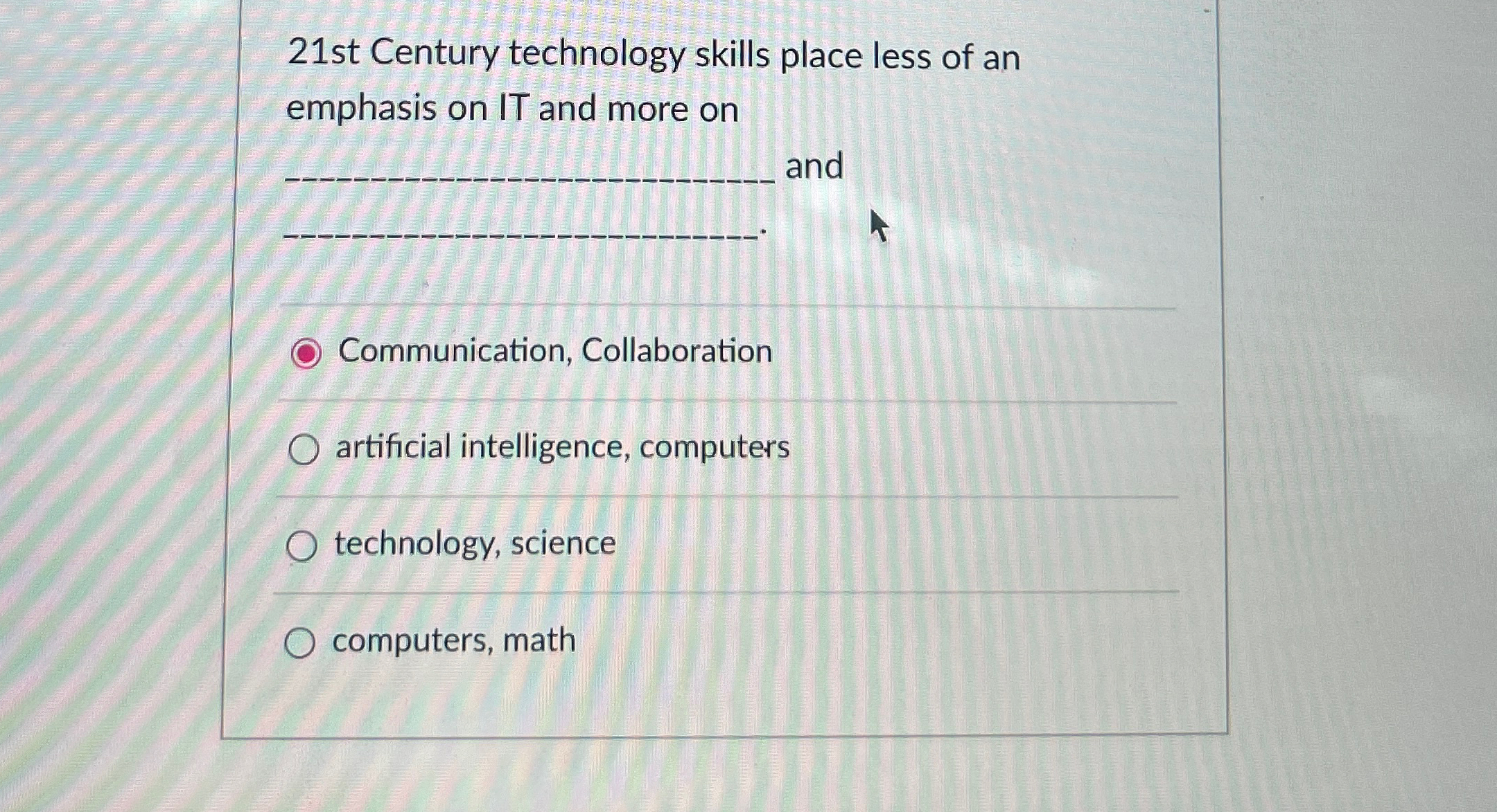 2 1 st Century technology skills place less of an