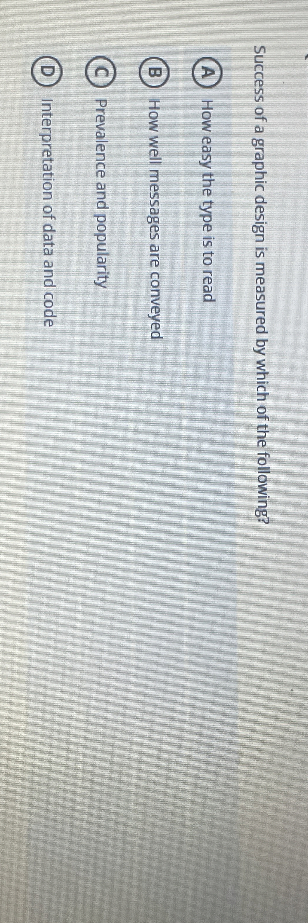 Success of a graphic design is measured by which