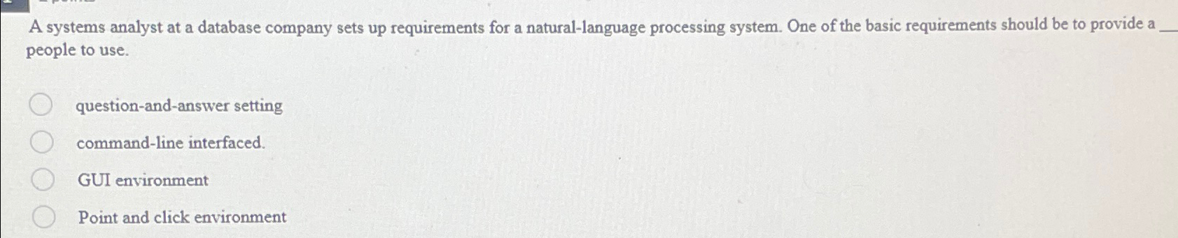 A systems analyst at a database company sets up