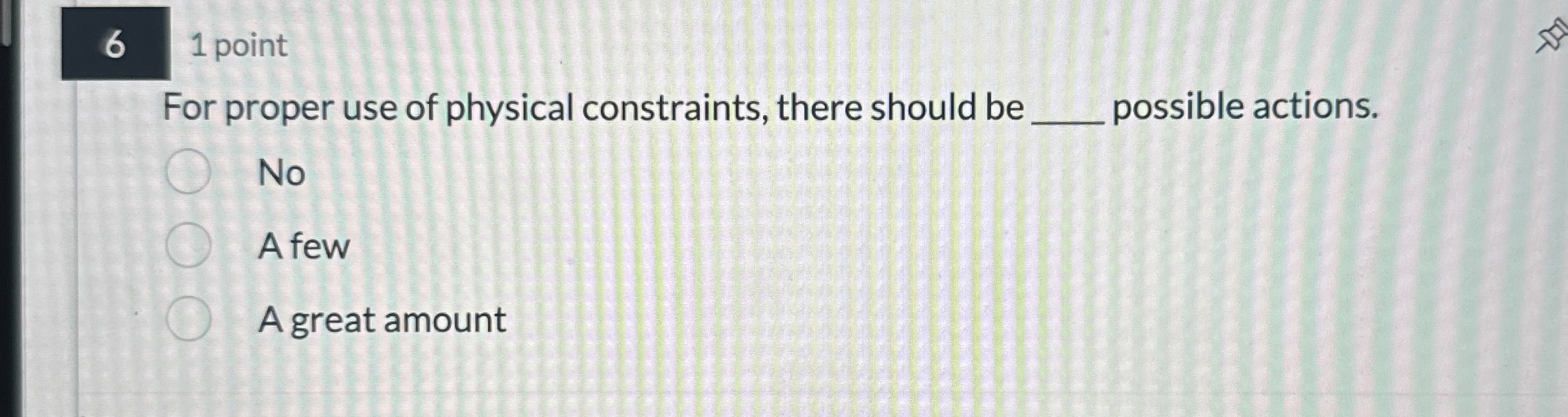 6 1 point For proper use of physical constraints,