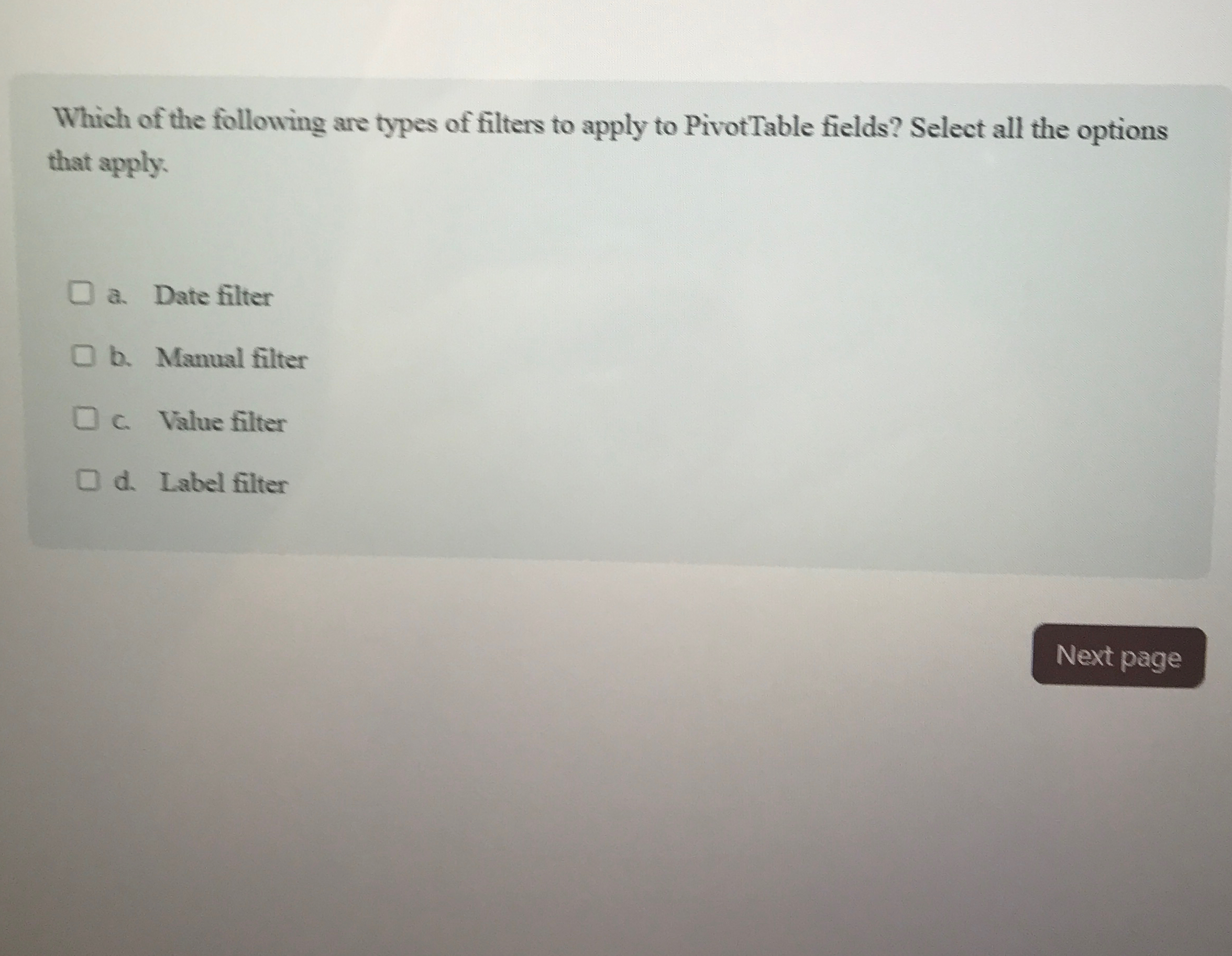 Which of the following are types of filters to