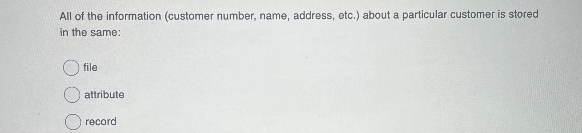 All of the information ( customer number, name,