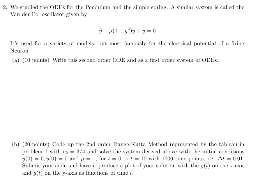 We studied the ODEs for the Pendulum and the