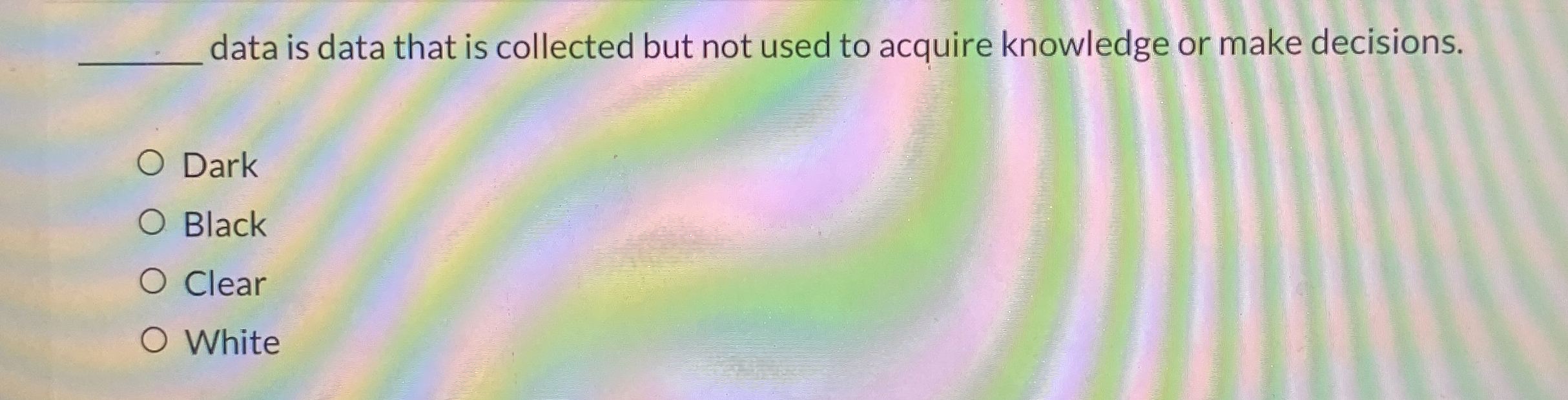 data is data that is collected but not used to