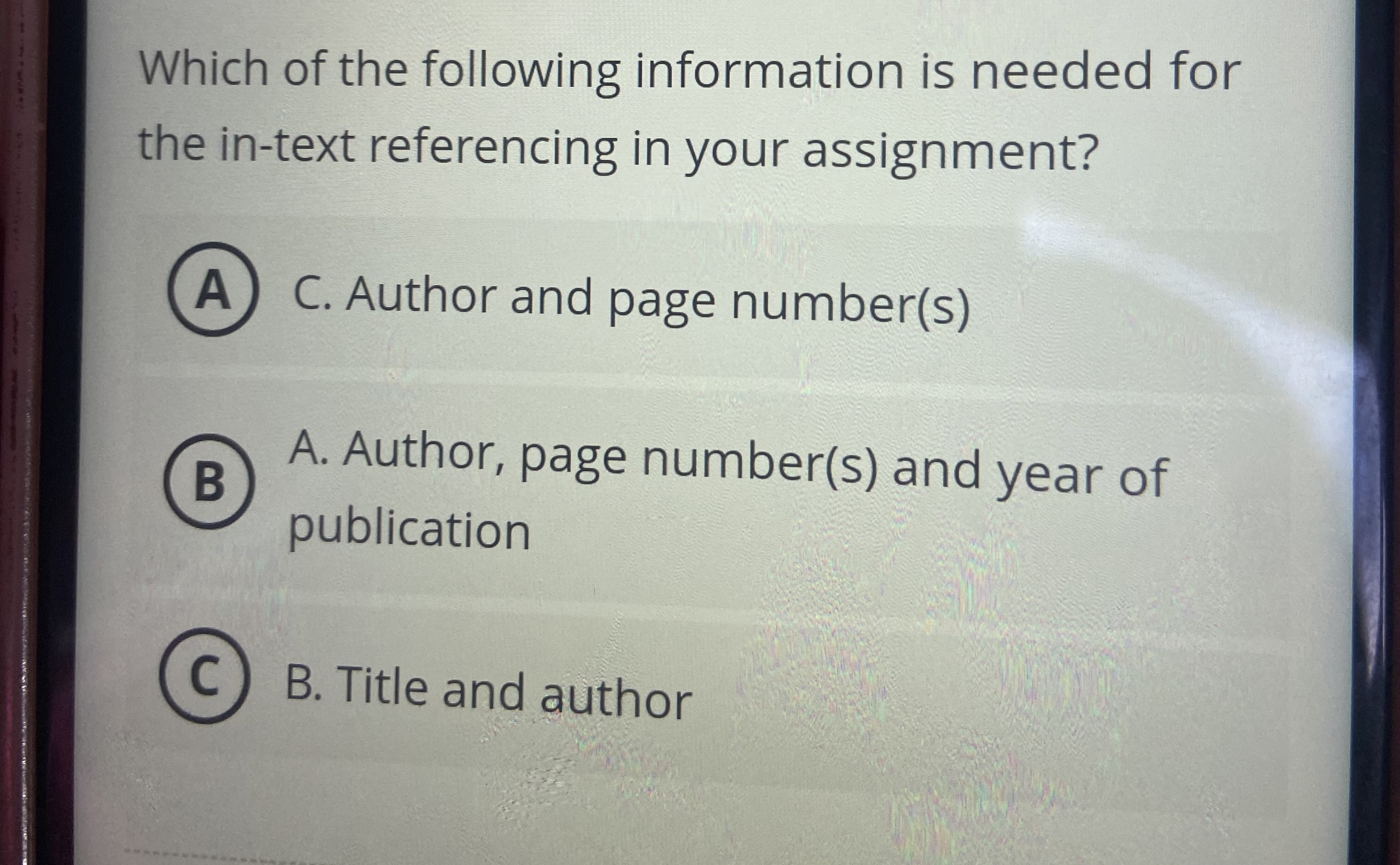 Which of the following information is needed for