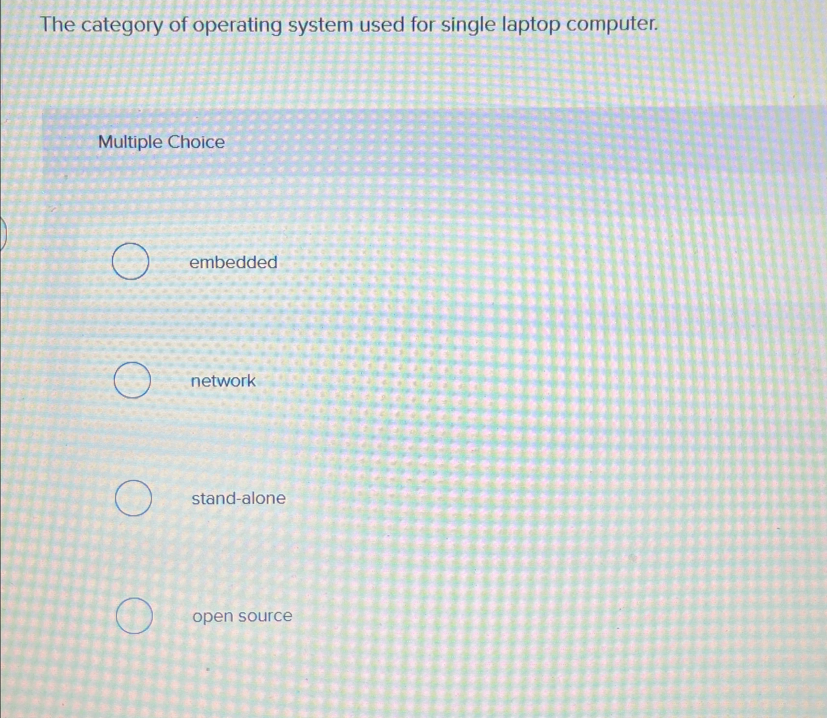 The category of operating system used for single