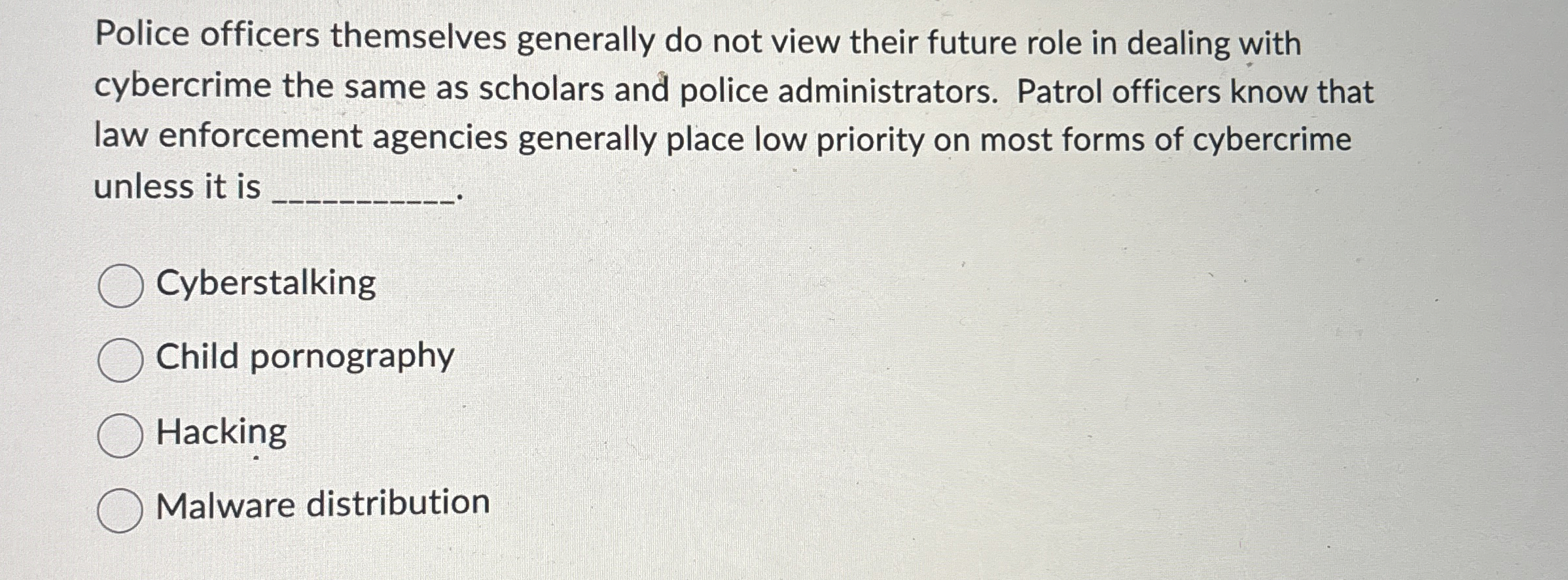 Police officers themselves generally do not view