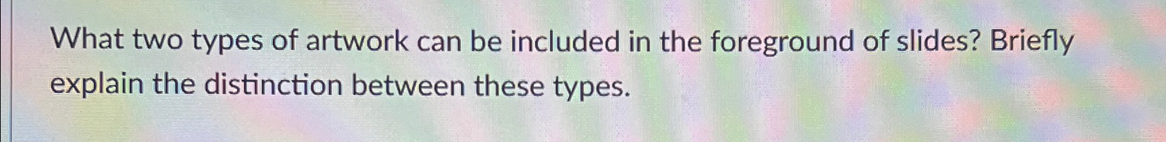 What two types of artwork can be included in the