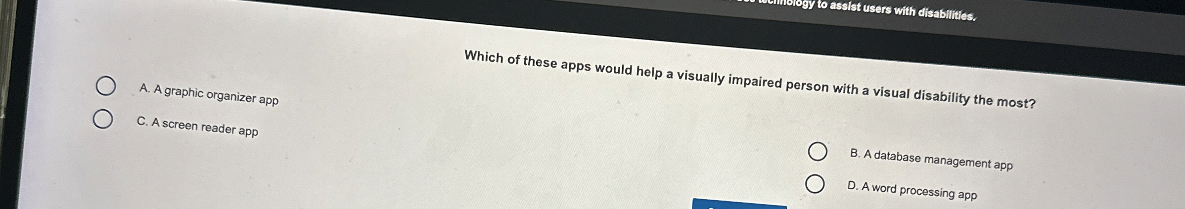 0 assist users with disabifities. A . A graphic