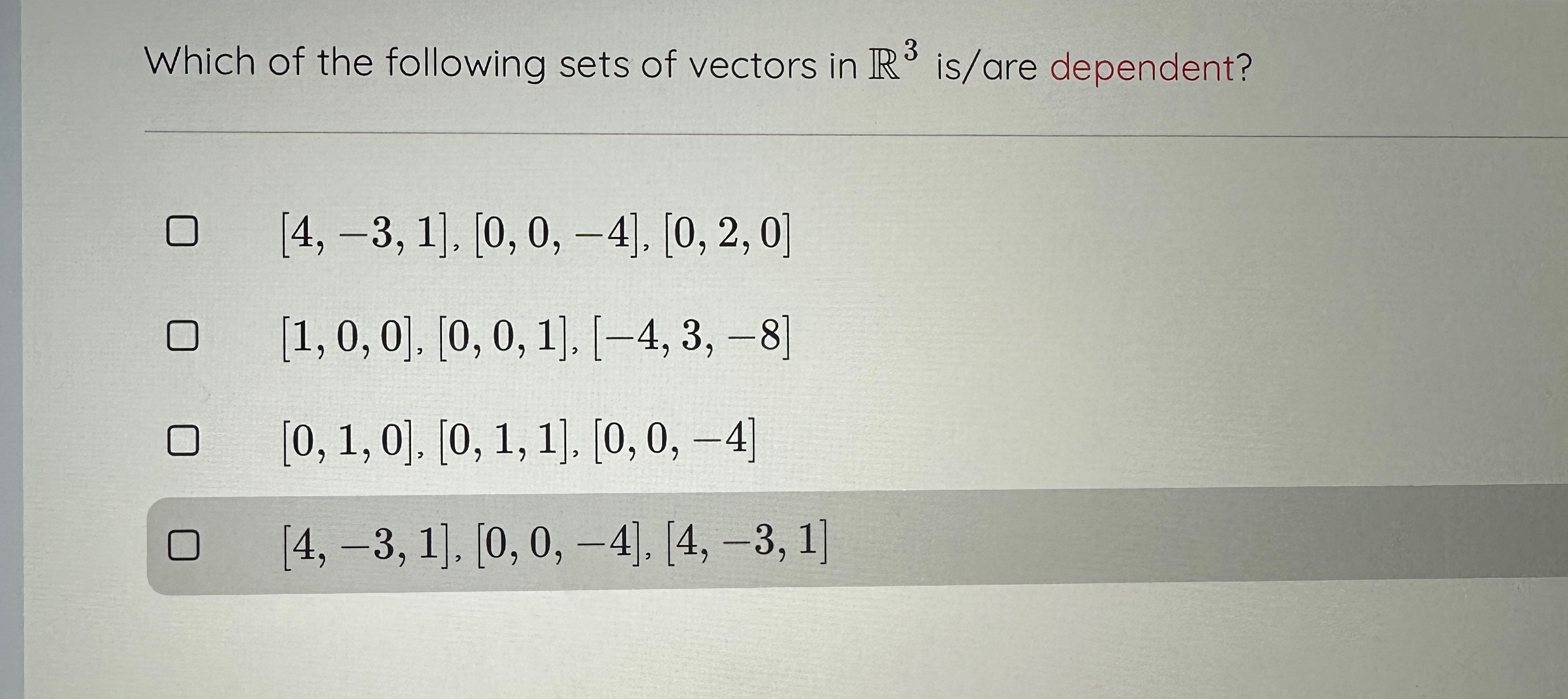 Which of the following sets of vectors in R 3 is