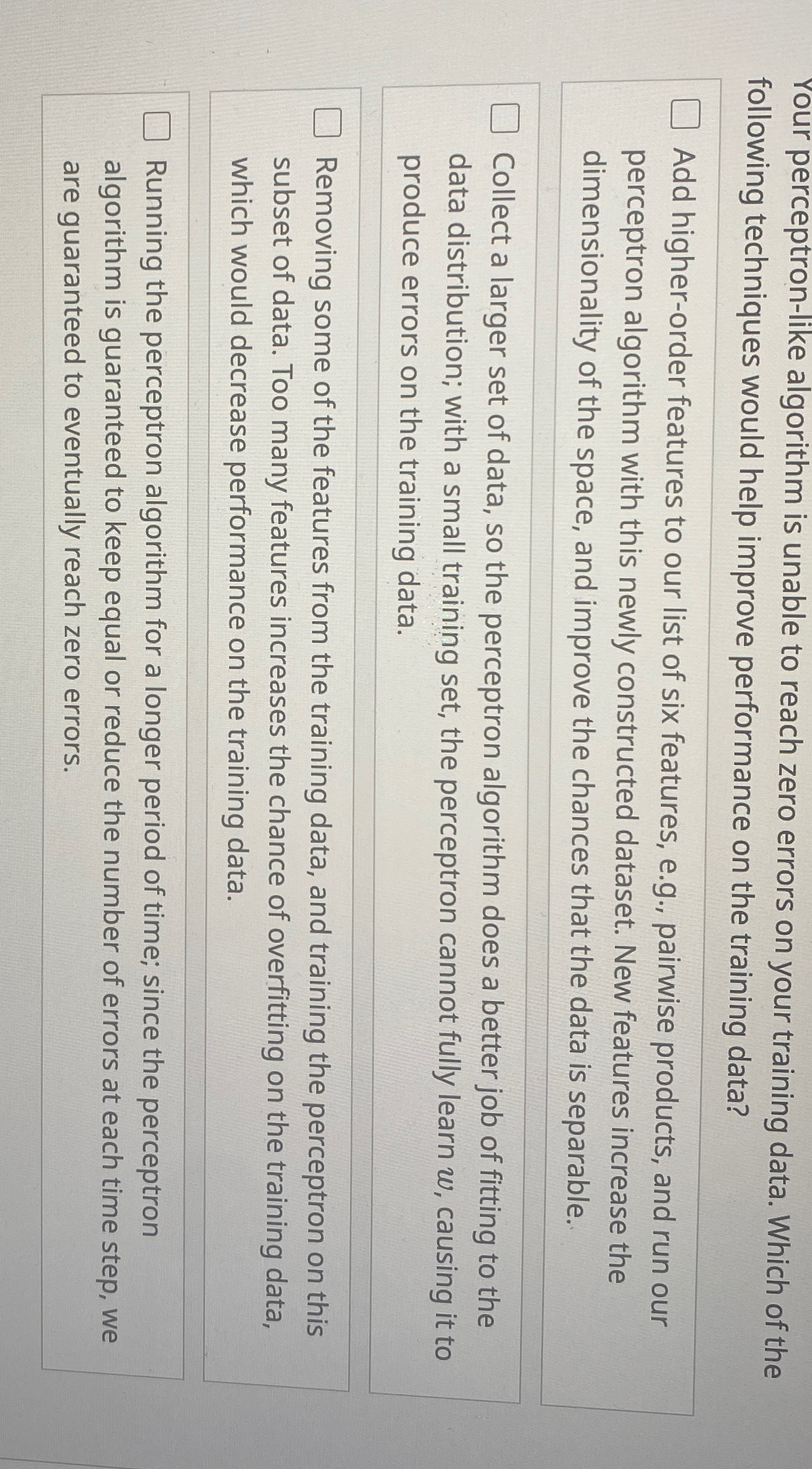 Your perceptron - like algorithm is unable to