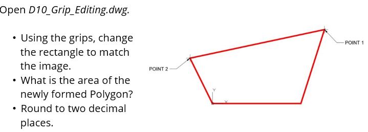 Open D 1 0 _ Grip _ Editing.dwg . Using the