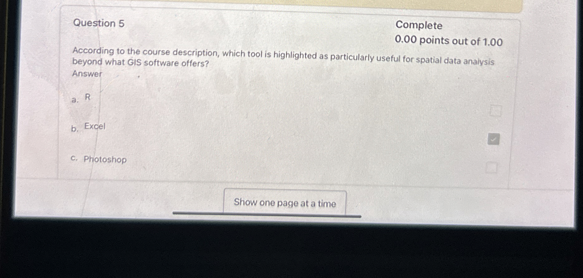 Question 5 Complete 0 . 0 0 points out of 1 . 0 0