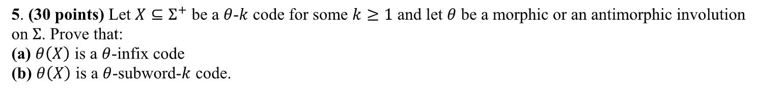 ( 3 0 points ) Let xsube + be a - k code for some