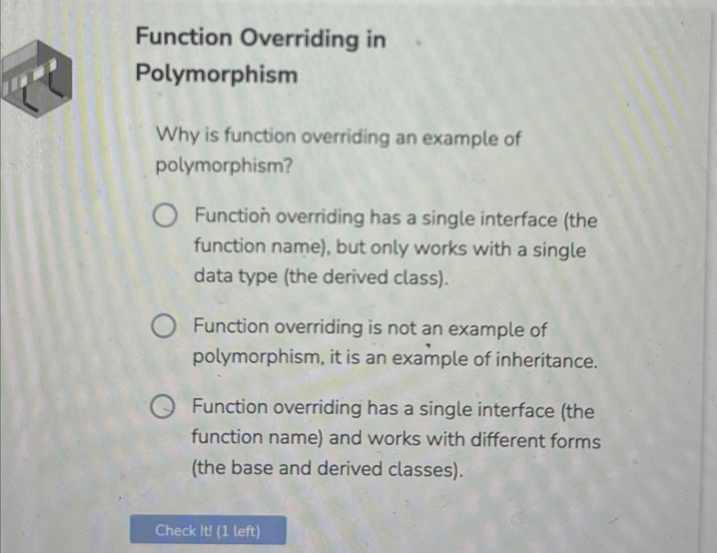 Function Overriding in Polymorphism Why is