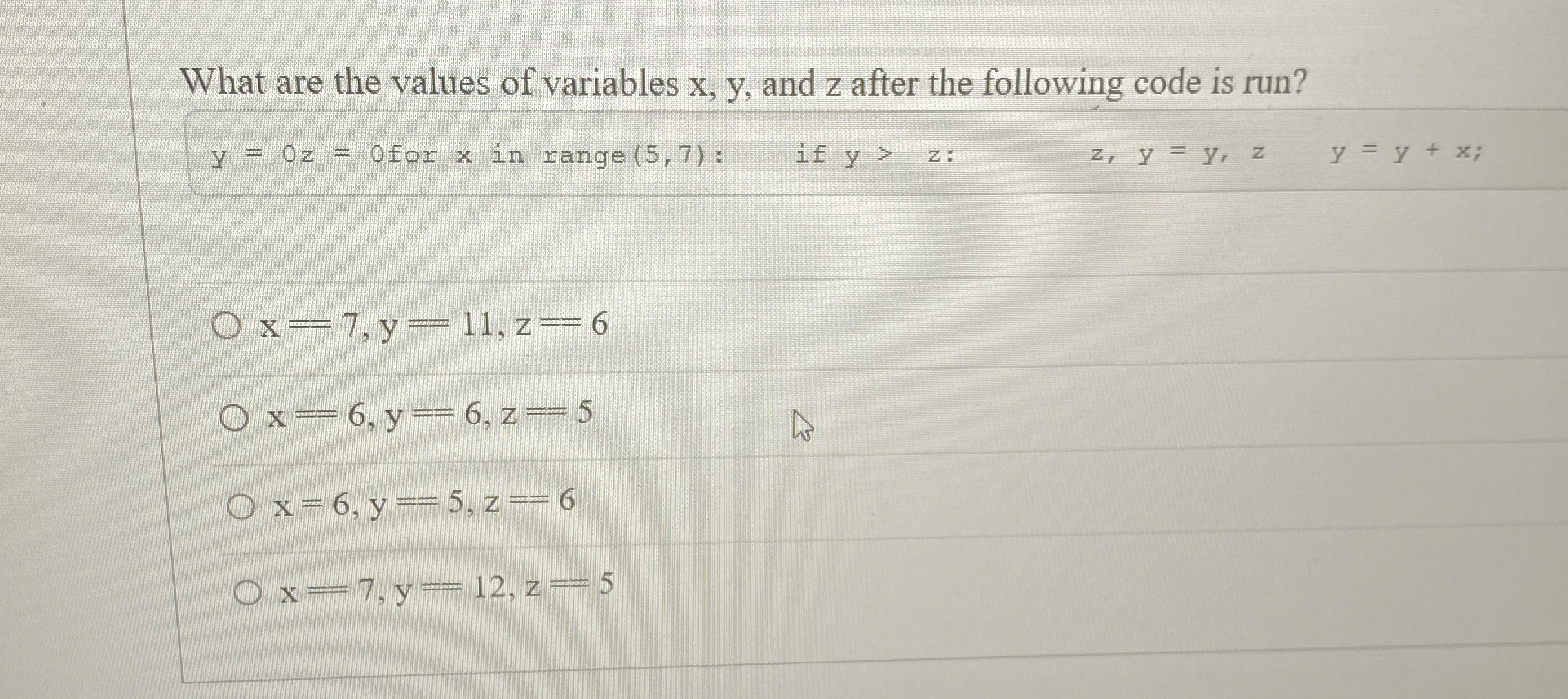 What are the values of variables x , y , and z