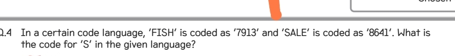 2 . 4 In a certain code language, 'FISH' is coded