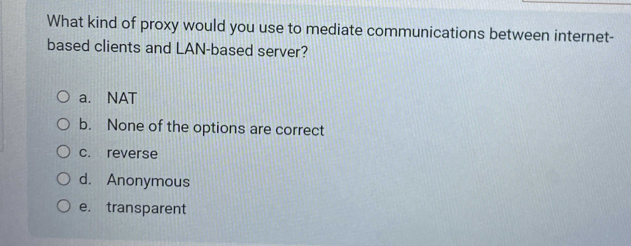 What kind of proxy would you use to mediate