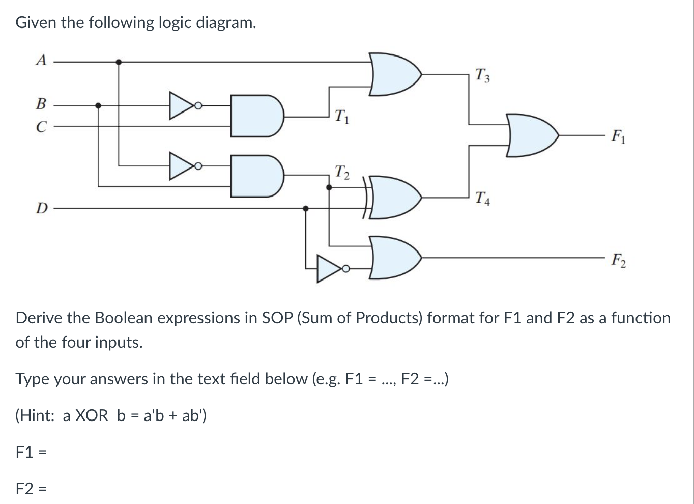 Given the following logic diagram. Derive the
