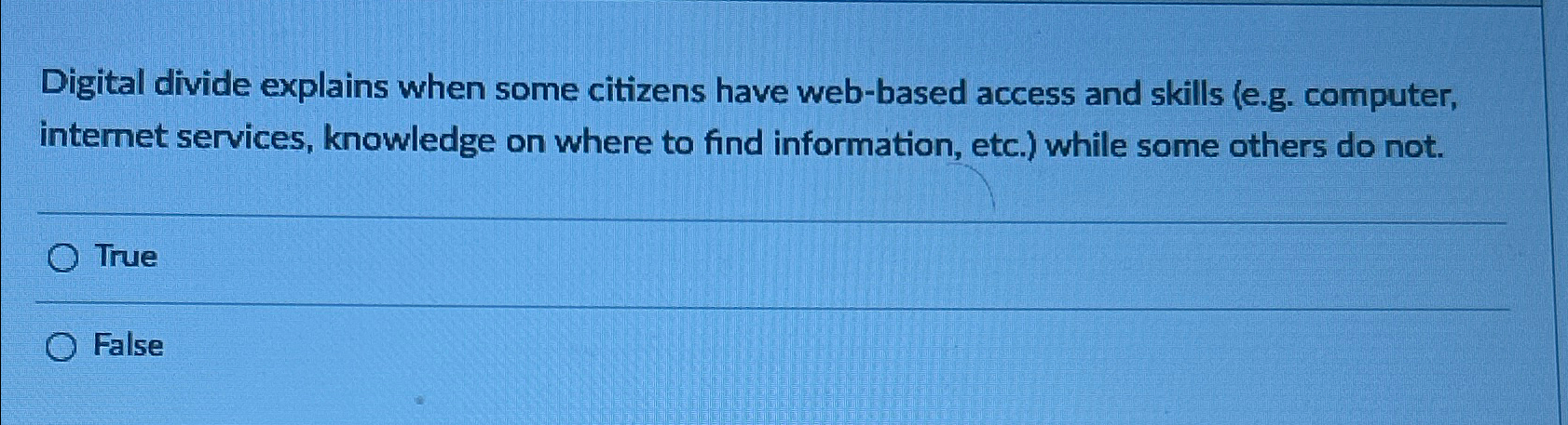 Digital divide explains when some citizens have