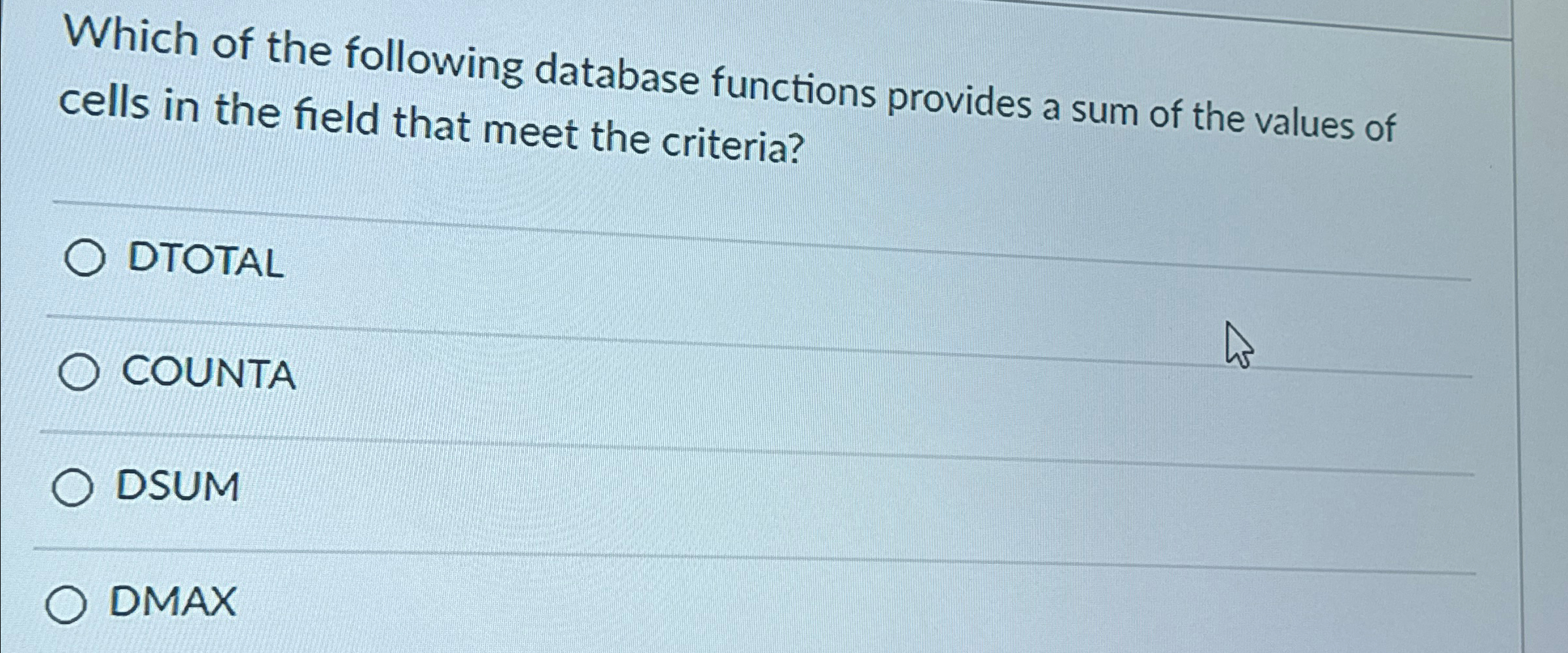 Which of the following database functions