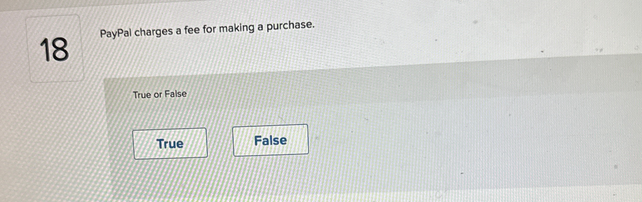 1 8 PayPal charges a fee for making a purchase.